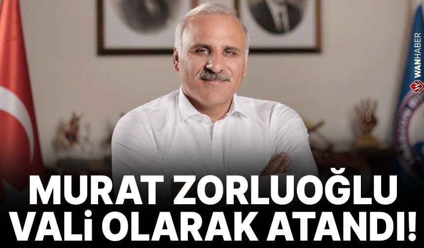 Murat Zorluoğlu Diyarbakır'a vali olarak atandı!