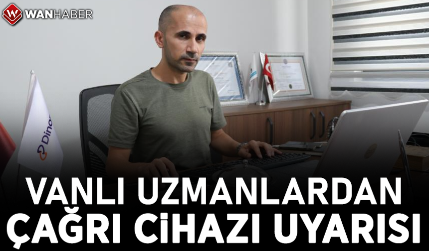 Uzmanlardan çağrı cihazı uyarısı