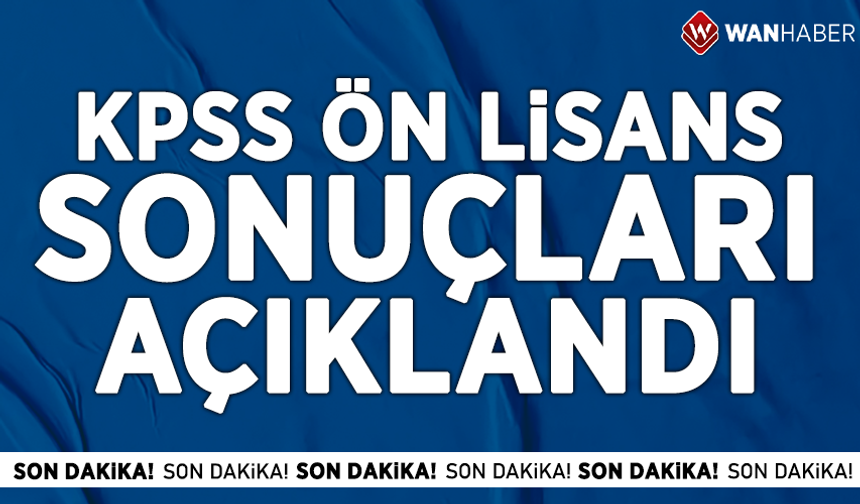 2026 KPSS Ön Lisans Sınavı sonuçları açıklandı