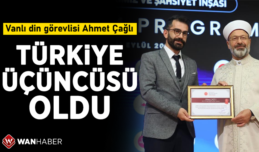 Vanlı din görevlisi Ahmet Çağlı Türkiye üçüncüsü oldu