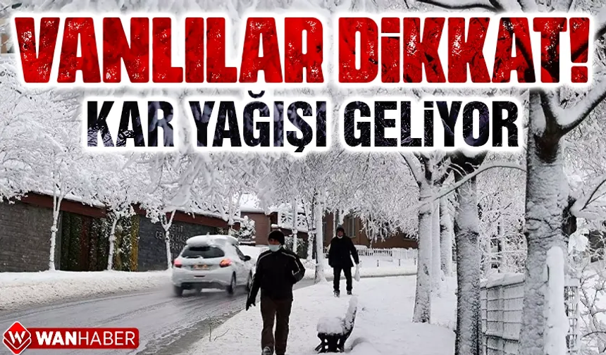 Van’da karlı günler yeniden başlıyor!