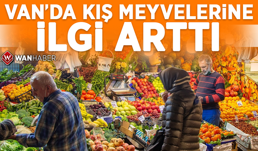 Van’da kış meyvelerine ilgi arttı