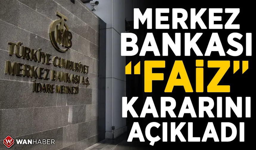 Merkez Bankası faiz kararını açıkladı!