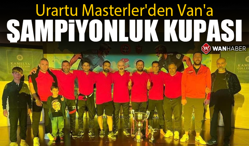 Urartu Masterler'den Van'a şampiyonluk kupası