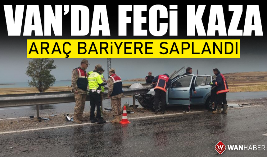 Van'da feci kaza! Araç bariyere saplandı