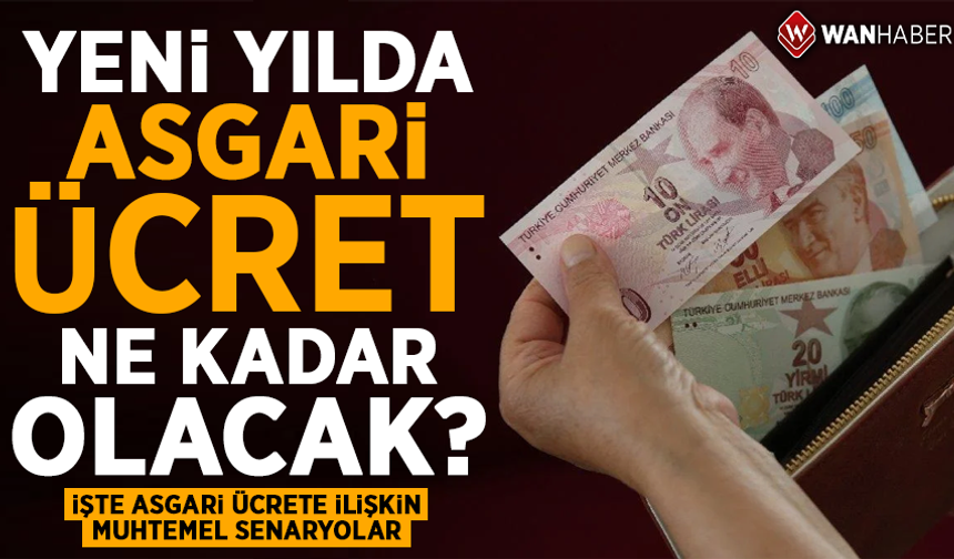 Yeni yılda asgari ücret ne kadar olacak? İşte muhtemel senaryolar...