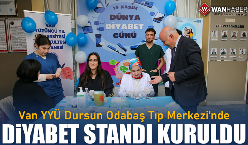 Van YYÜ Dursun Odabaş Tıp Merkezi'nde diyabet standı kuruldu