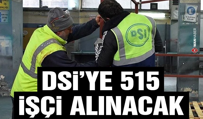 Devlet Su İşleri 515 işçi alacak!