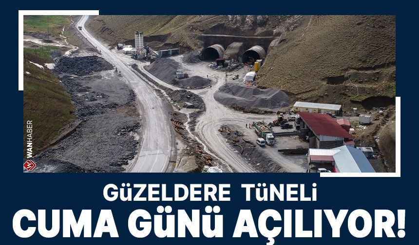 Güzeldere Tüneli cuma günü açılıyor!