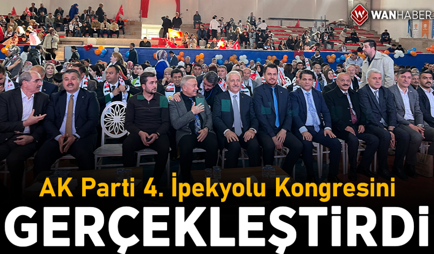 AK Parti 4. İpekyolu Kongresini gerçekleştirdi