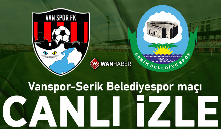 Vanspor-Serik Belediyespor maçı canlı izle