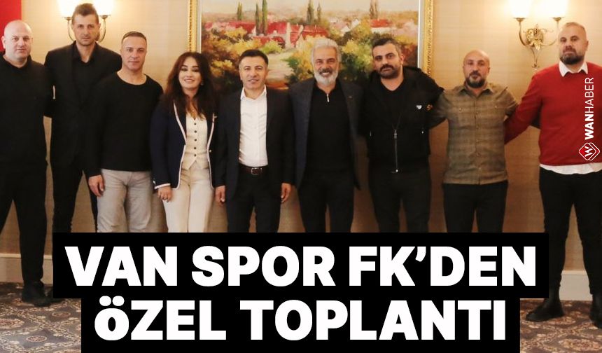 Van Spor FK Yönetiminden özel toplantı