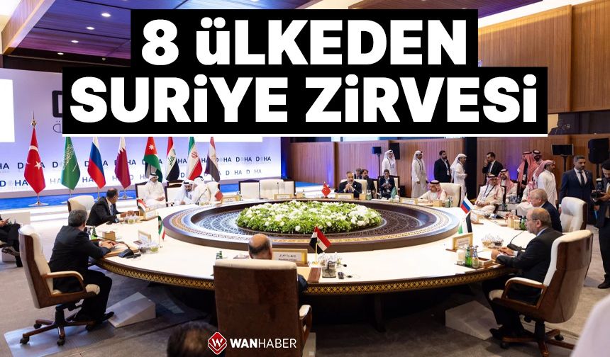 8 ülkeden 'Suriye' zirvesi