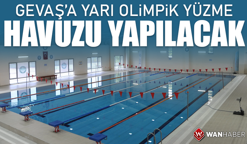 Gevaş’a yarı olimpik yüzme havuzu yapılacak