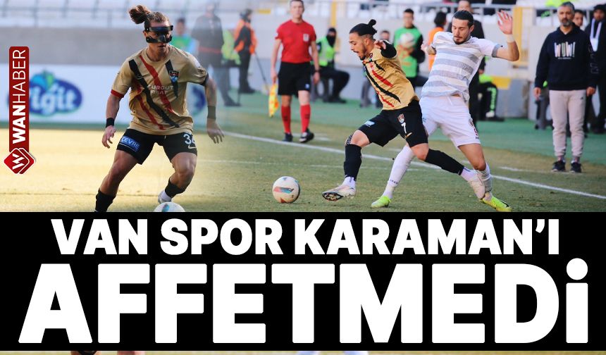 Vanspor FK, Karaman'ı deplasmanda affetmedi!