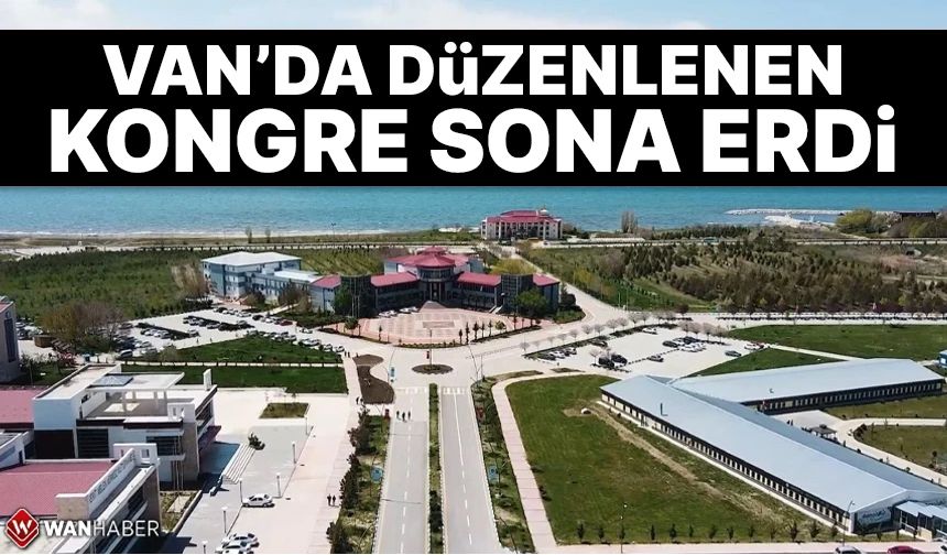 Van’da düzenlenen Biyoetik ve Tıp Etiği Kongresi sona erdi