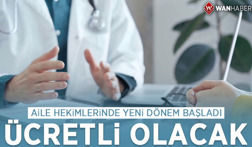 Aile hekimlerinde yeni dönem başladı! Raporlar ücretli olacak