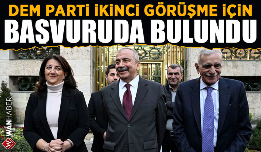 DEM Parti, ikinci İmralı görüşmesi için başvuruda bulundu