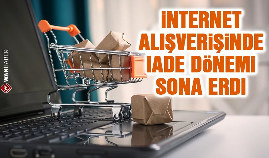 Yönetmelik değişti: İnternet siparişlerinde iade dönemi sona erdi