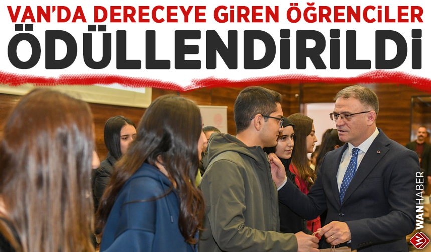 Van'da dereceye giren öğrenciler ödüllendirildi