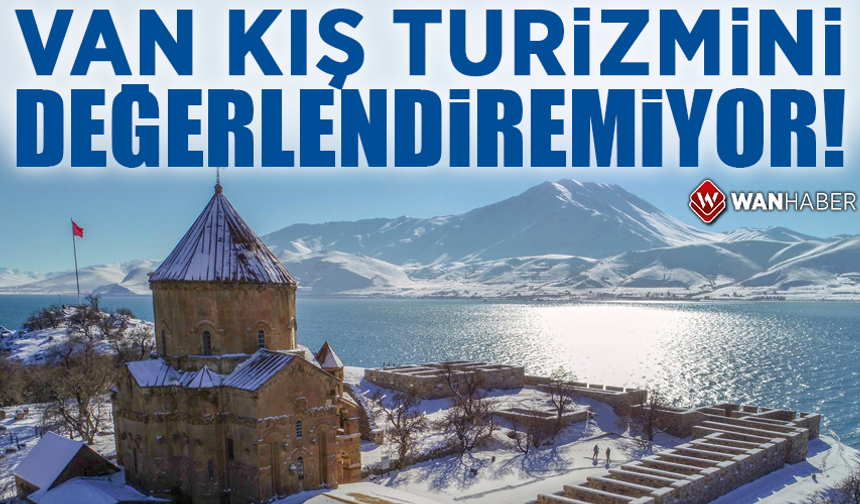 Van kış turizmini değerlendiremiyor!