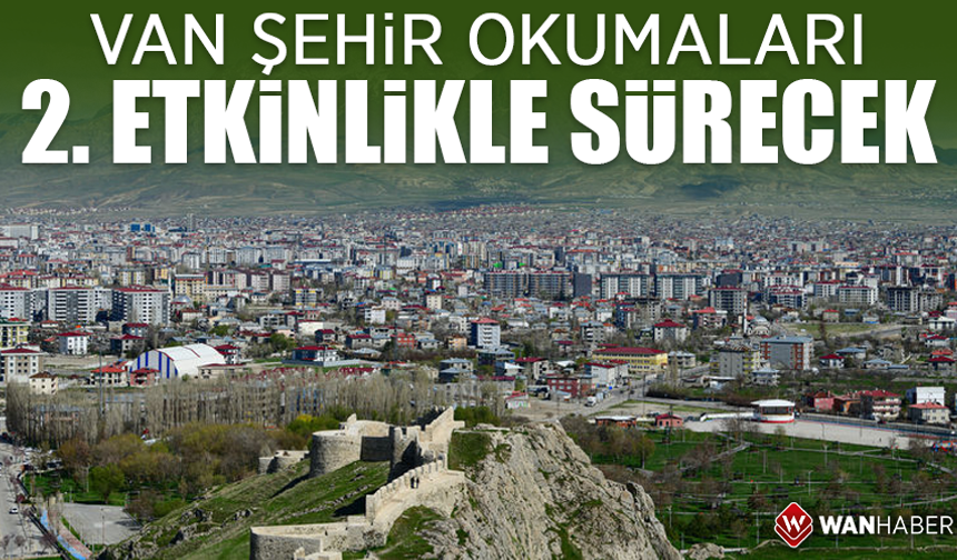 Van Şehir Okumaları 2. etkinlikle sürecek