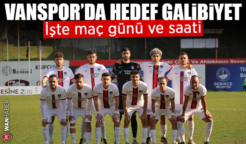 Vanspor’da hedef galibiyet! İşte maç günü ve saati