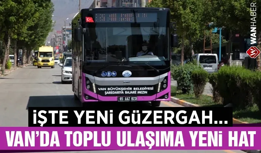 Van’da yeni otobüs hattı hizmete başladı! İşte güzergahı…