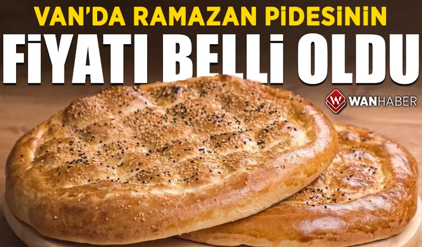 Van’da Ramazan Pidesinin fiyatı belli oldu