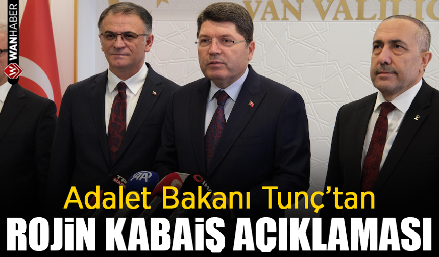 Adalet Bakanı Tunç’tan Rojin Kabaiş açıklaması