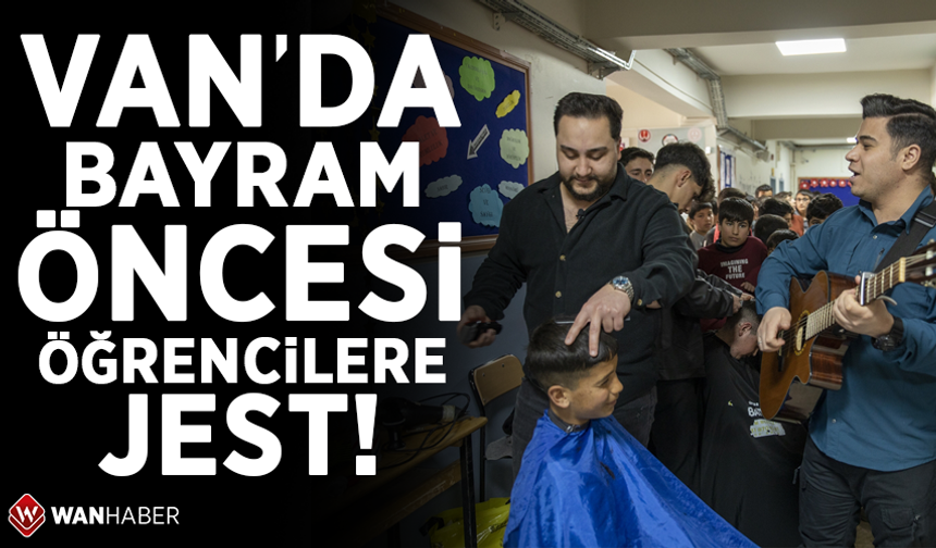 Van'da bayram öncesi öğrencilere jest!