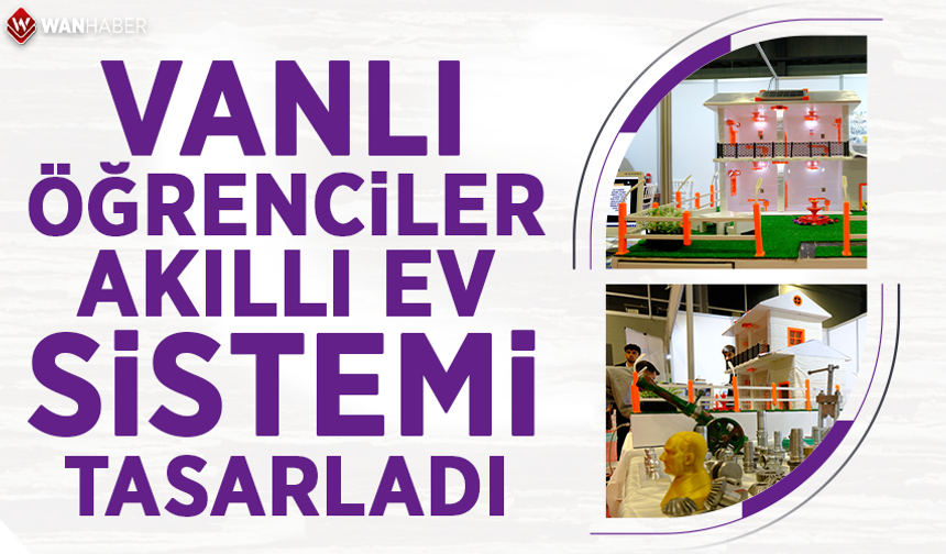 Vanlı öğrenciler akıllı ev sistemi tasarladı