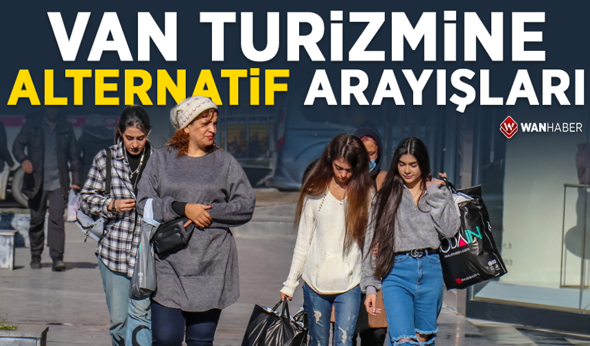 Van turizmine alternatif arayışları