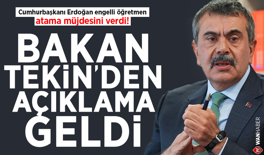 Erdoğan öğretmen atama müjdesini verdi! Bakan Tekin'den açıklama geldi
