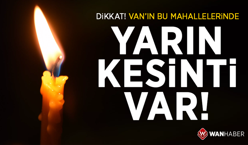 VEDAŞ yarın için uyardı: Elektrikler kesilecek