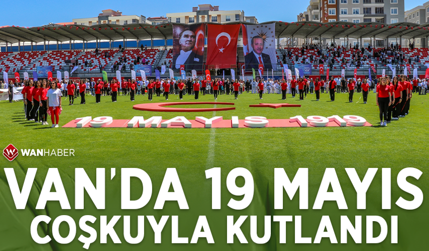 Van'da 19 Mayıs kutlandı