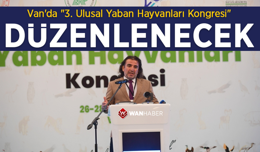 Van'da 3'üncü kez düzenlenecek! Van YYÜ ev sahipliği yapacak