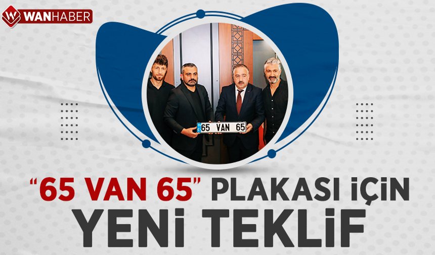 65 VAN 65 plakası için yeni teklif