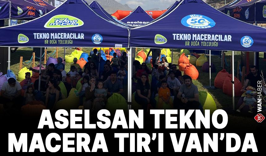 ASELSAN Tekno Macera TIR'ı Van’da