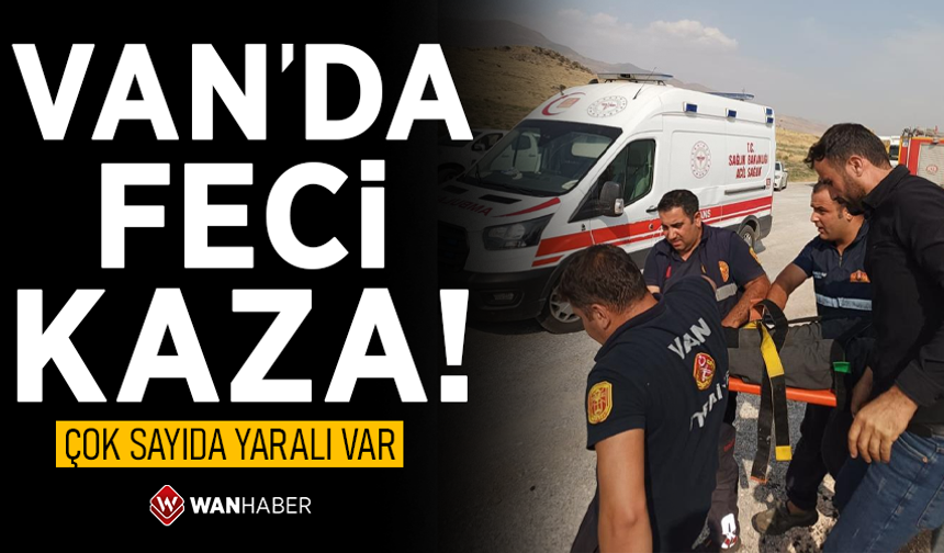 Van'da feci kaza: Çok sayıda yaralı var