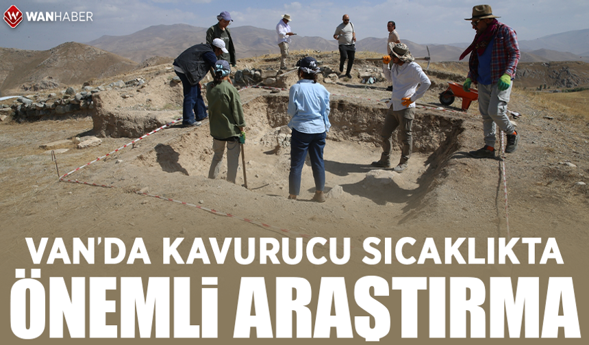 Van’da kavurucu sıcaklıkta önemli araştırma