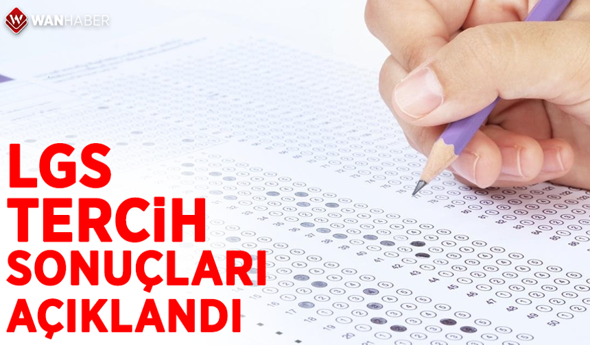 LGS tercih sonuçları açıklandı