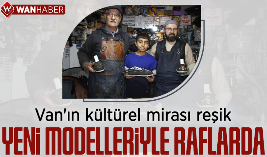 Van'ın kültürel mirası reşik, yeni modelleriyle raflarda