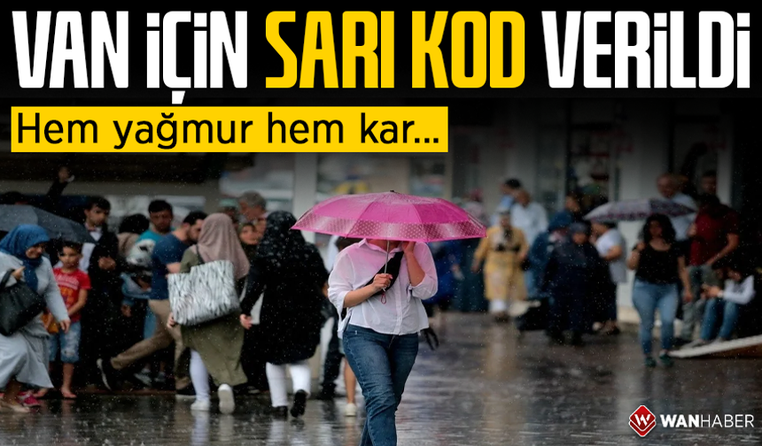 Meteoroloji’den Van için sarı kod uyarısı