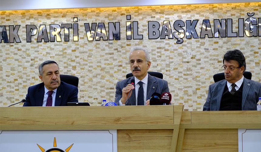 Bakan Uraloğlu’ndan Van temasları… Van çok daha iyi yerlere gelecek
