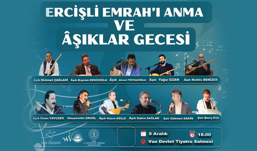 Ercişli Emrah Van’da türkülerle anılacak