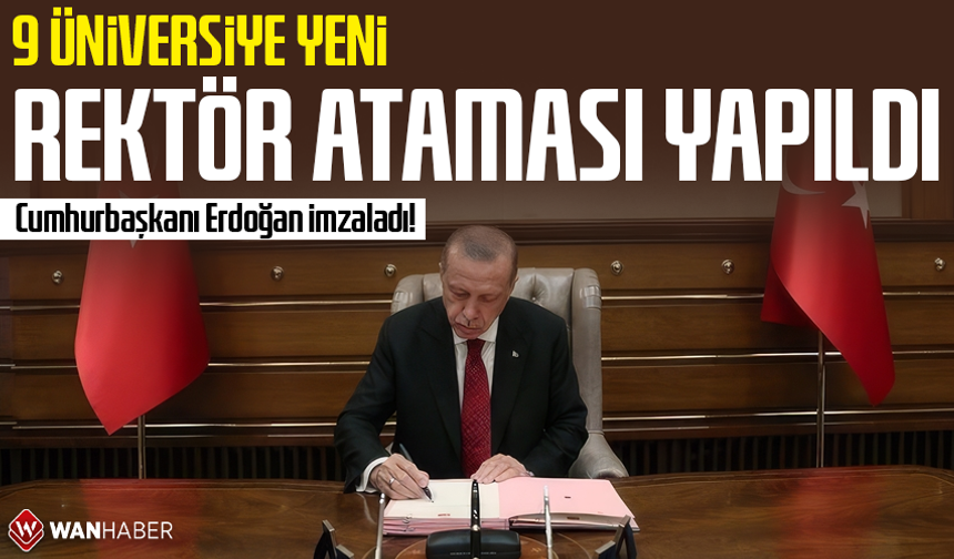Cumhurbaşkanı Erdoğan imzaladı! 9 üniversiteye rektör atadı