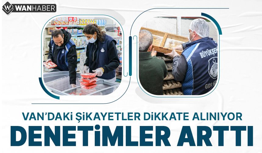 Van'daki şikayetler dikkate alınıyor