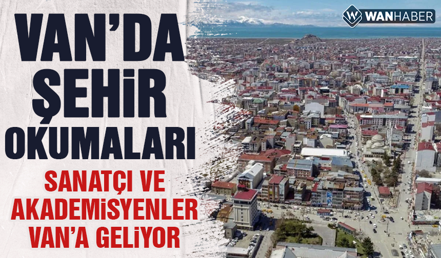 Van Şehir Okumaları’nın 2 aylık programı belli oldu