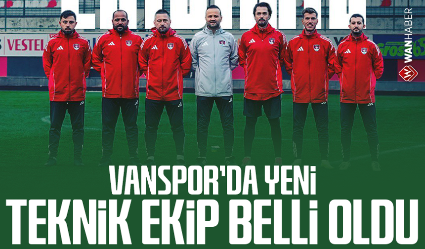 Vanspor'da yeni teknik ekip belli oldu